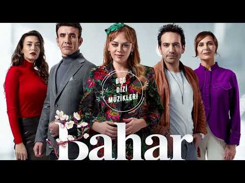 Bahar Dizi Müzikleri - Bahar