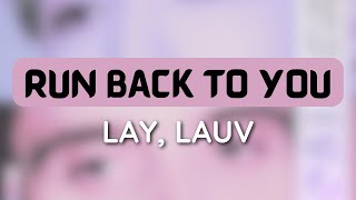 LAY, Lauv - Run Back To You (1 HOUR LOOP) #trending