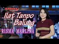 Risma Marlina - Ilat Tanpo Balung - Om SAVANA Blitar
