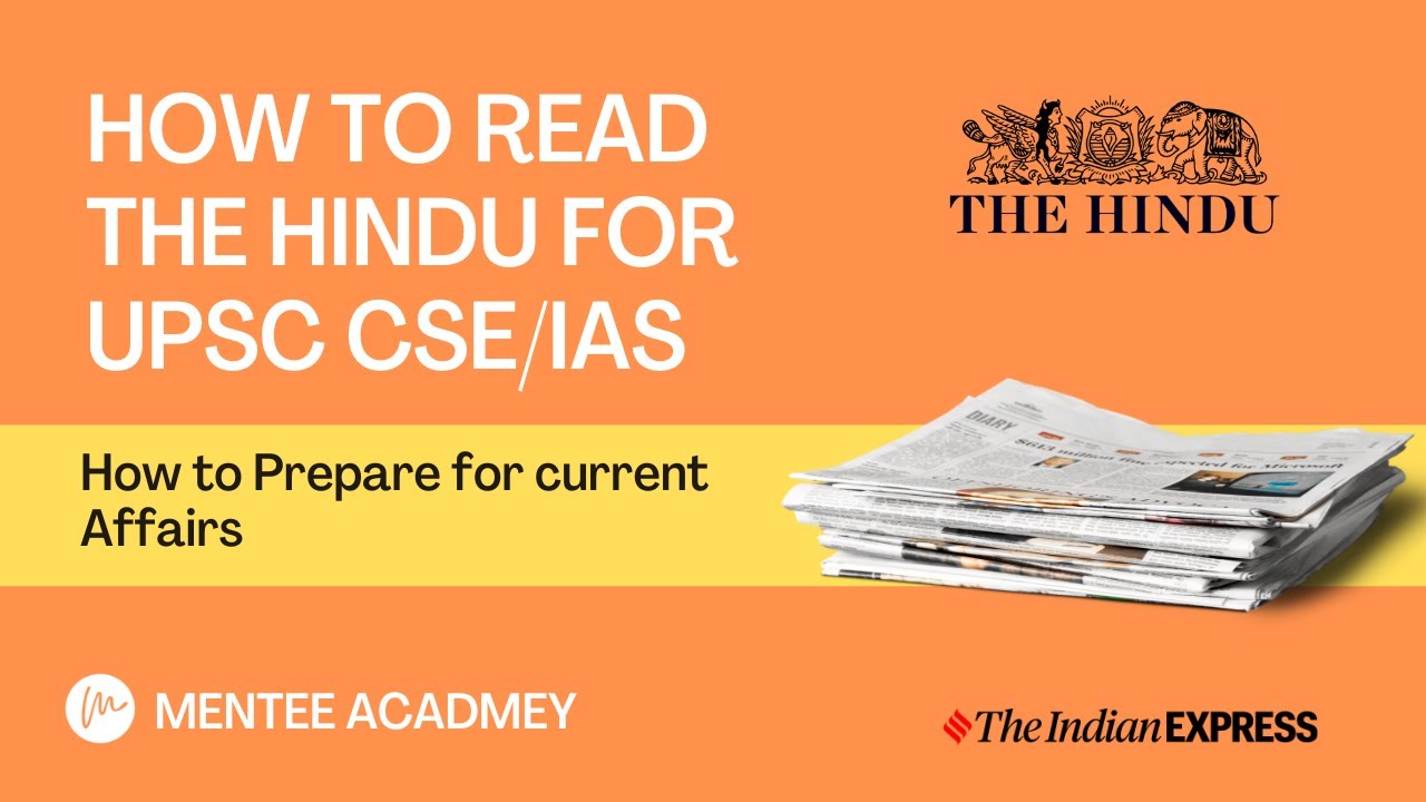 HOW TO READ THE HINDU NEWSPAPER FOR UPSC CSE/IAS | Mentee | Let's Crack ...