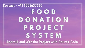 ✅13 Food Donation Project for Final Year Student with Source Code, PPT Report, Setup throw Developer