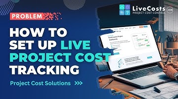 How To Set Up Live Project Cost Tracking