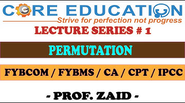 F.Y.B.COM SEM 1 | Permutation | Lecture - 1 | Maths | Prof Zaid
