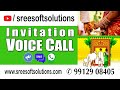 House Warming/Marriage Invitation, Election Campaign Voice Call (మ్యారేజ్ పిలుపు కొరకు)