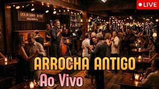 Arrocha Antigo Ao Vivo 🎶 | As Melhores Lembranças do Coração