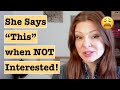 What She Says When She's Just Not That Into You | Dating Tips for Men 2020 | #FriendZone
