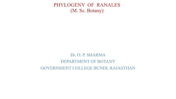 M.Sc. Botany, Sem III Paper XIII, PHYLOGENY OF RANALES, By: Dr. O. P. Sharma Dept.of Botany, GCBundi