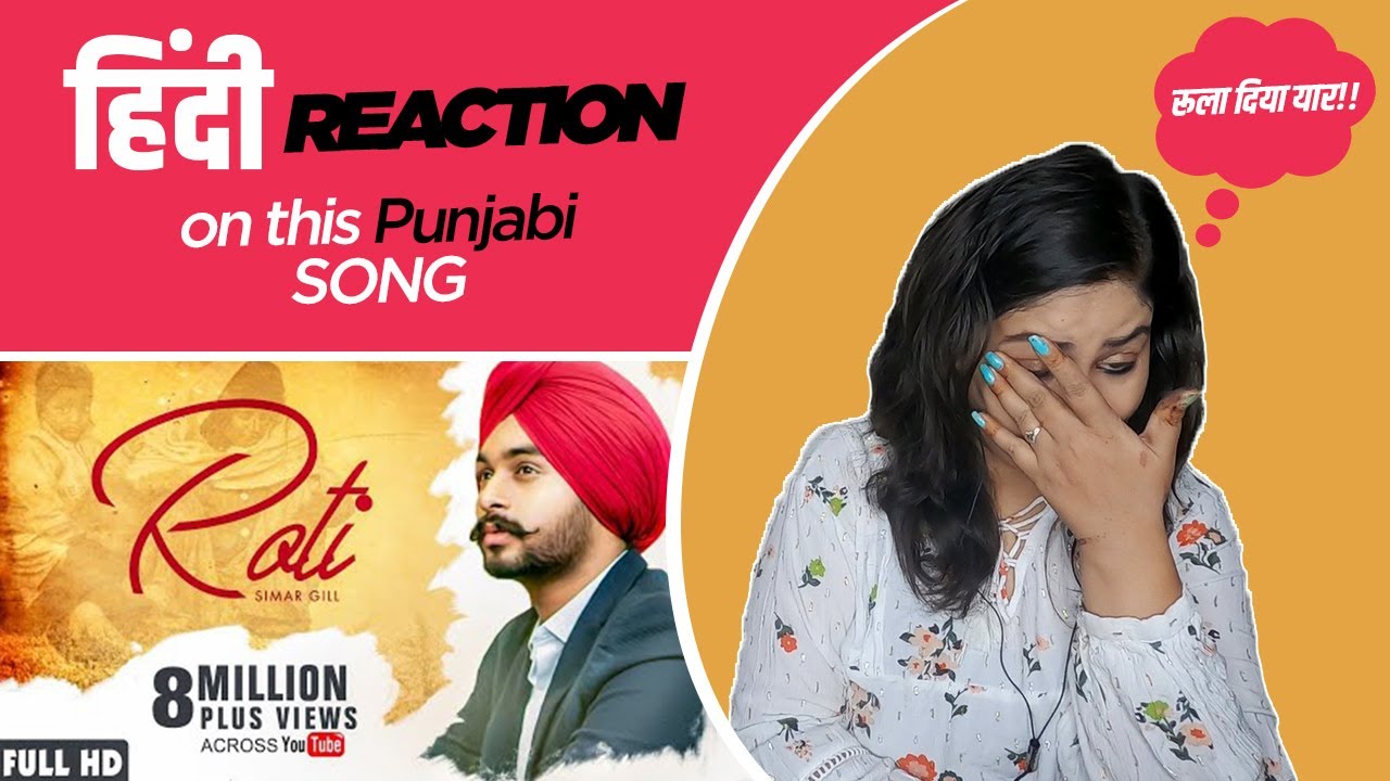 Reaction on Roti || Simar Gill || Music tym ||