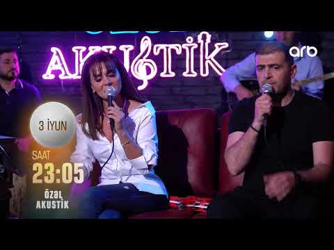 Günel Zeynalova & Tunar Zeynalov - Özəl akustik - 03.06.2021 - Anons