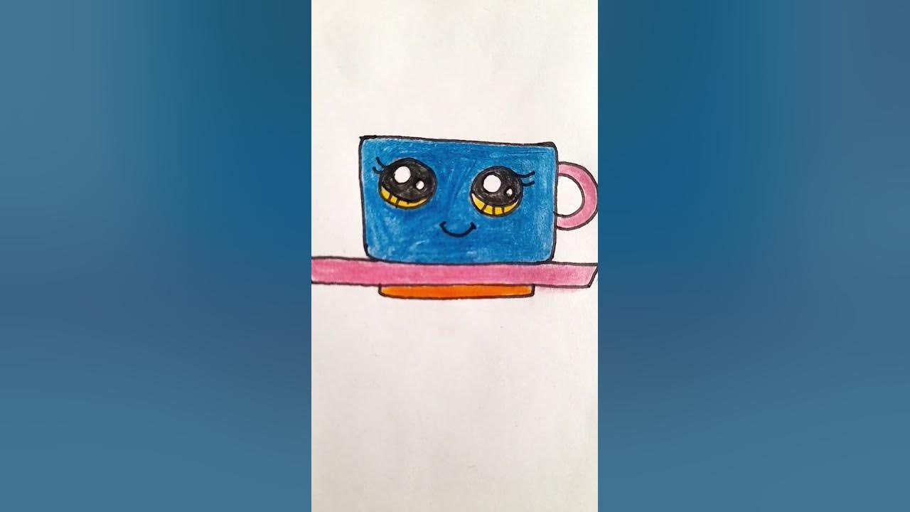 HOW TO DRAW A CUTE CUP EASY STEP BY STEP TEA CUP DRAWING TUTORIAL