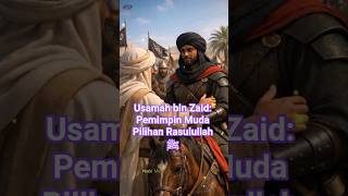 Usamah bin Zaid: Pemimpin Muda Pilihan Rasulullah ﷺ