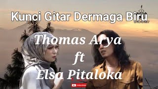 Chord Dermaga Biru  Thomas Arya ft Elsa Pitaloka - Kunci Gitar Mudah