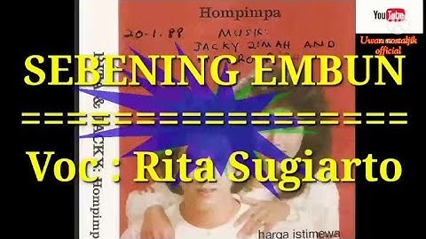 SEBENING EMBUN            (versi original)                      Voc : Rita Sugiarto
