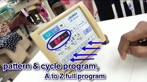 Juki LK1900A Circle program & pattern p1 p2 p3 p4 p5 setting programs