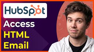 How to Access HubSpot HTML Email (New Interface) [2026 guide]