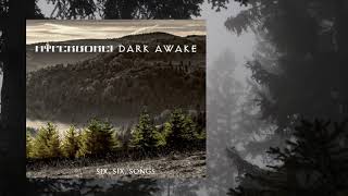 Dark Awake - Radiant Sons Of The Vernal Equinox
