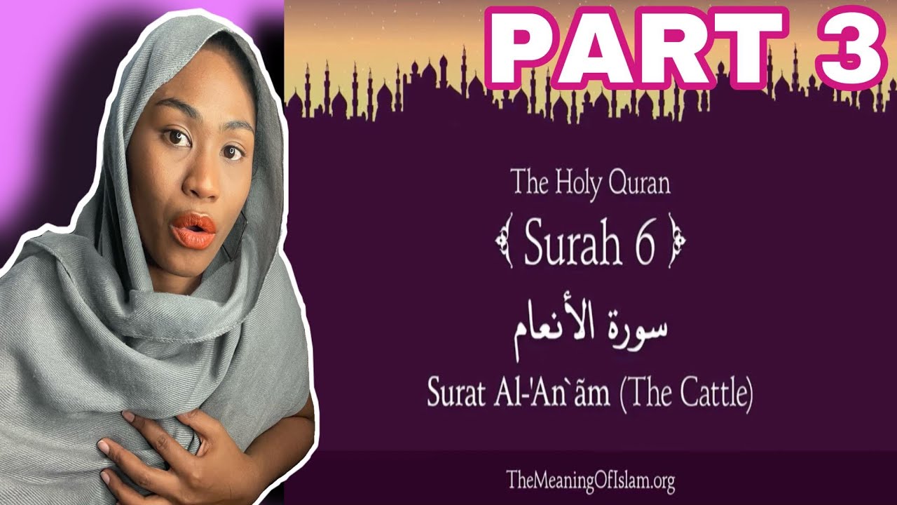 Quran: 6. Surat Al-An'am (The Cattle) Part 3 | Reaction