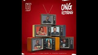 Lash T, Pronic DeMuziq & DBN Gogo - Ong Ketsang (Official Audio)