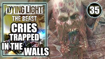 Dying Light The Beast - Cries Trapped in the Walls - Walkthrough Part 35