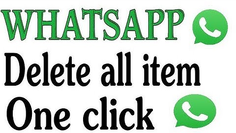 How To Delete All Whatsapp Messages In one Click