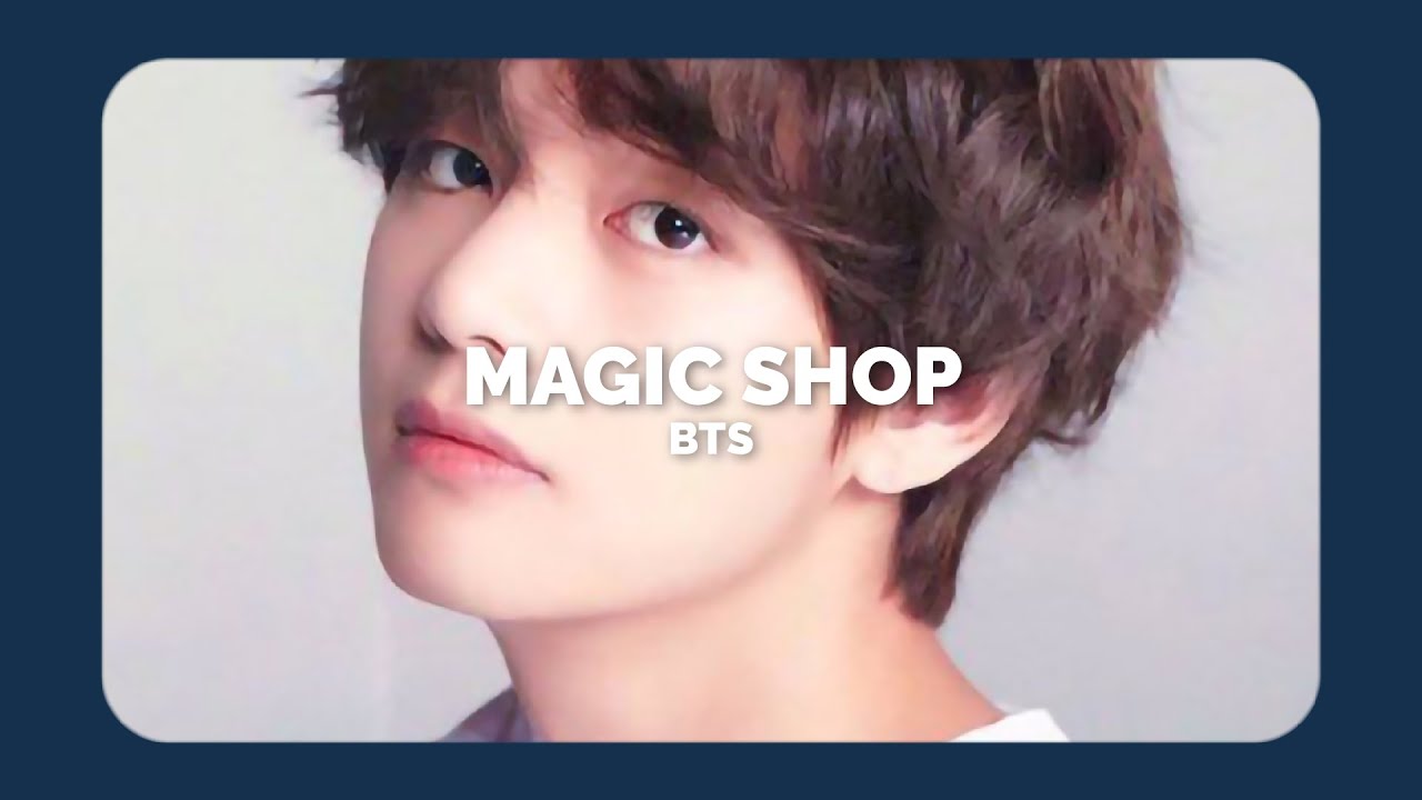 BTS - Magic Shop (𝙎𝙡𝙤𝙬𝙚𝙙 & 𝙍𝙚𝙫𝙚𝙧𝙗 𝙑𝙚𝙧𝙨𝙞𝙤𝙣) - YouTube