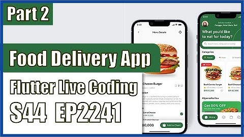 [Flutter] Flutter Live Coding EP2241 (Food Delivery App UI Part 2)