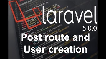 Laravel tutorial step by step 4 Post route and User creation Part 1