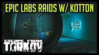 Epic Labs Raids with Kotton - Escape from Tarkov