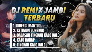 DJ REMIX TERBARU || LAGU JAMBI HITS