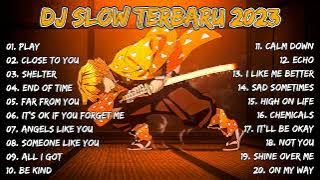 DJ BARAT SLOW REMIX TERBARU 2023 | DJ BARAT TERBARU 2023 | DJ SLOW 2023