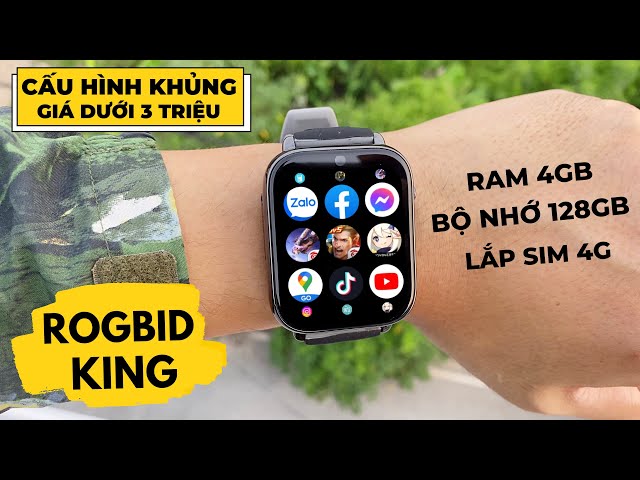 Vua SmartWatch Android Giá Rẻ : Lắp Sim - Cấu Hình Khủng | Review Rogbid King