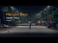 Daniel victor  halcyon days official audio