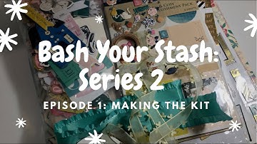 Bash your Stash 2 | Episode 1 | jaymithescrapper