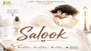 Salook 💔 | Sad Love Song | Sager Vashisht Ft. Neha Panhera | New Emotional Hindi Song 2026