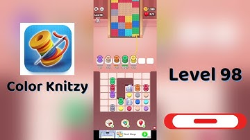 Color Knitzy Level 98 Walkthrough | Step-by-Step Guide 🧶✨ | SolutionGuruji