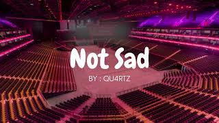 QU4RTZ - NOT SAD but you're in an empty arena 🎧🎶