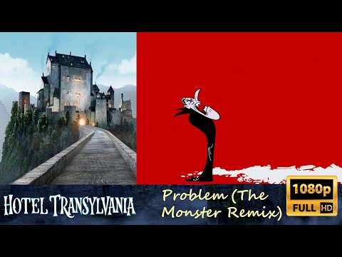 Problem The Monster Remix Hotel Transylvania 1080p