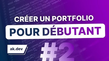 Créer un portfolio de A à Z - HTML et CSS ! (P2)