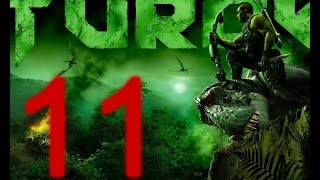 Прохождение игры Turok Часть 11 Прохождение игры Turok Часть 11