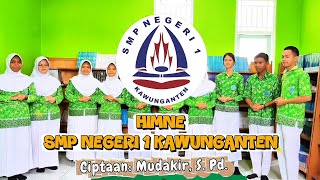 HIMNE SMP Negeri 1 Kawunganten - Ciptaan Bapak Mudakir, S.Pd. || ESPENSAKA