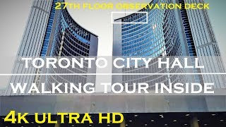 Toronto City Hall Tour Walking Tour In 4K - Views From Observation Deck And Snooping The Facility