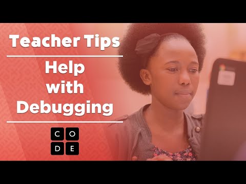 code.org learn  New 2022  Teacher Tips: Help with Debugging