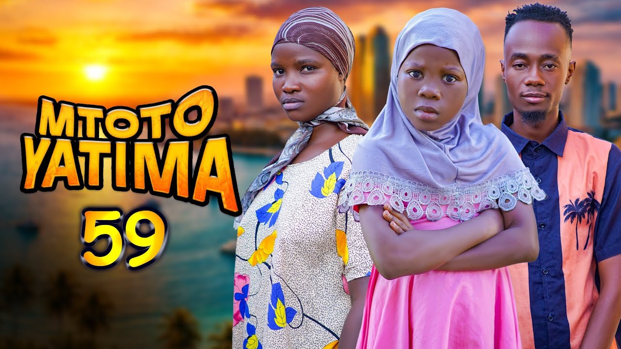 MTOTO YATIMA { 59 }
