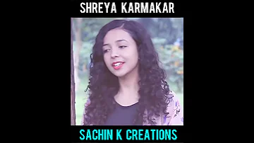 Shreya Karmakar Status Song 