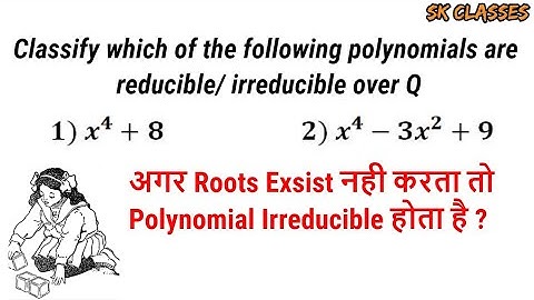 Show that polynomials are Irreducible
