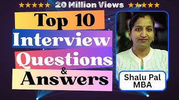 Top 10 Interview Questions and Answers (English)