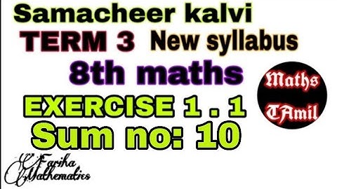 8th maths TERM 3 EXERCISE 1.1 SUM NO : 10/SAMACHEER-KALVI /FARIHA MATHEMATICS