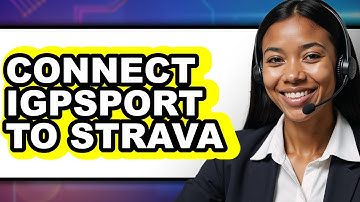 How to Connect iGPSPORT to Strava 2025 - Easy Guide