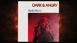 Taylor Swift - Anti - Hero (Dark & Angry Version)