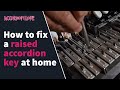 DIY Accordion Repair - How To Fix A Raised Key